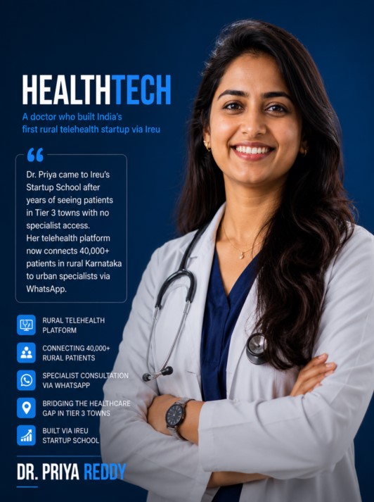 Dr. Priya Reddy — HealthTech founder, Ireu Cohort 2025